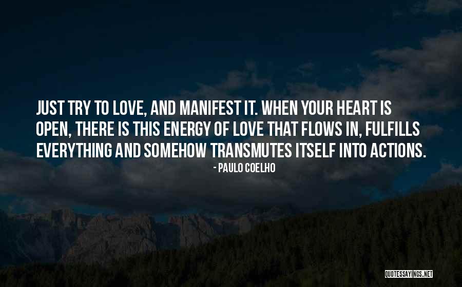 Everything Is Energy Quotes By Paulo Coelho Everything Is Energy Quotes By Paulo Coelho