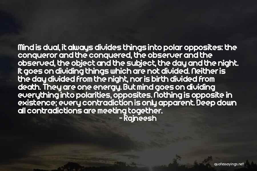 Everything Is Energy Quotes By Rajneesh Everything Is Energy Quotes By Rajneesh