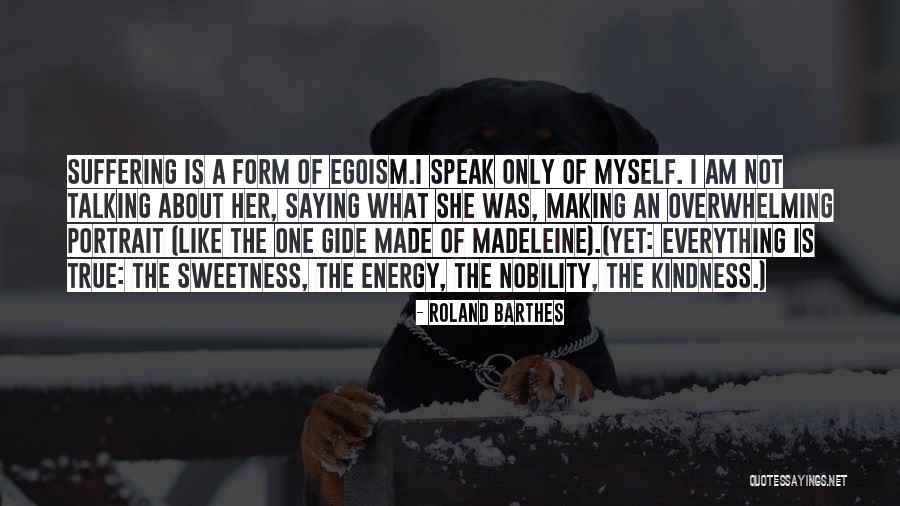 Everything Is Energy Quotes By Roland Barthes Everything Is Energy Quotes By Roland Barthes