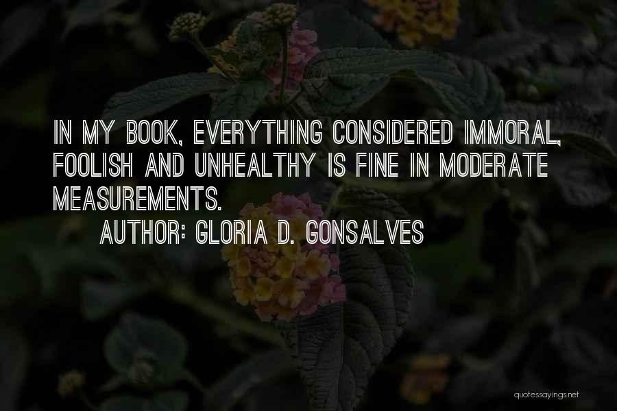 Everything Is Fine Quotes By Gloria D. Gonsalves