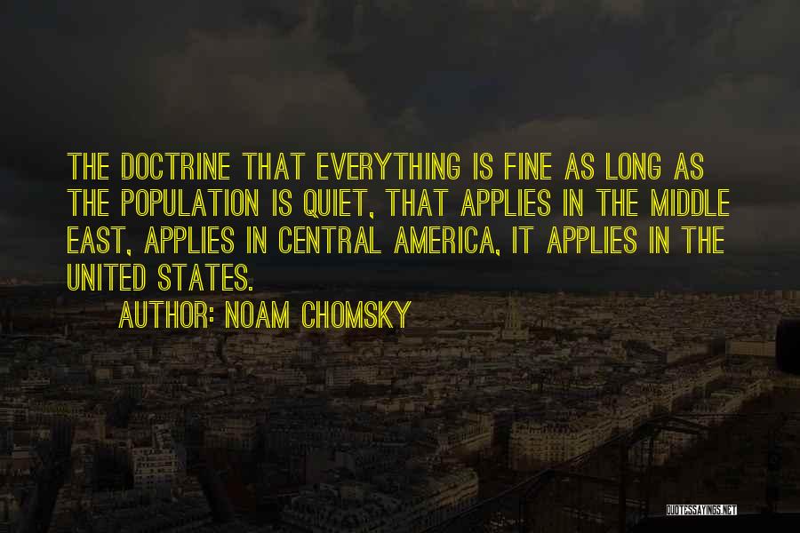 Everything Is Fine Quotes By Noam Chomsky