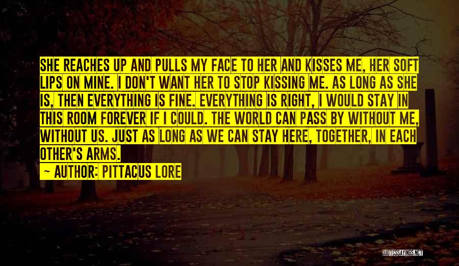 Everything Is Fine Quotes By Pittacus Lore