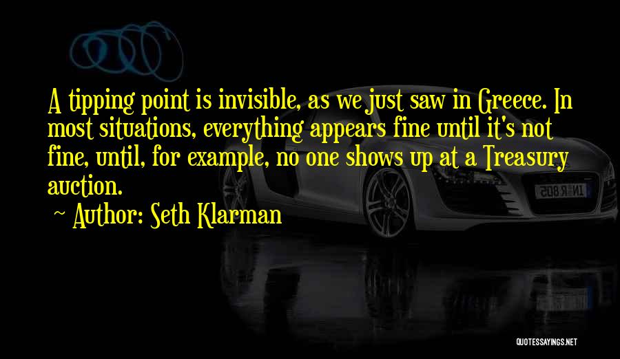 Everything Is Fine Quotes By Seth Klarman