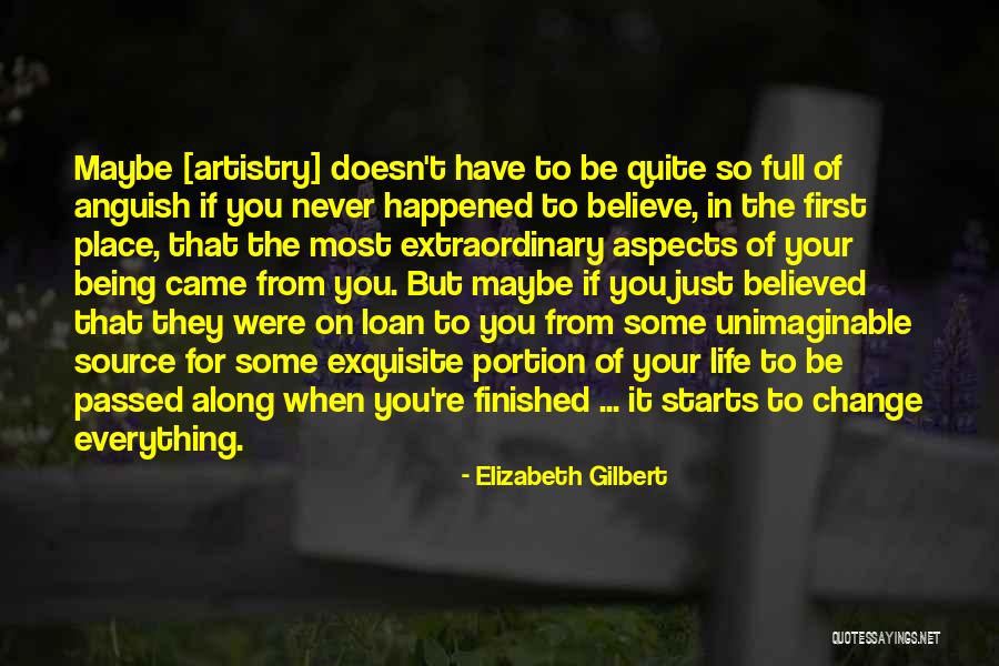 Everything Is Finished In My Life Quotes By Elizabeth Gilbert