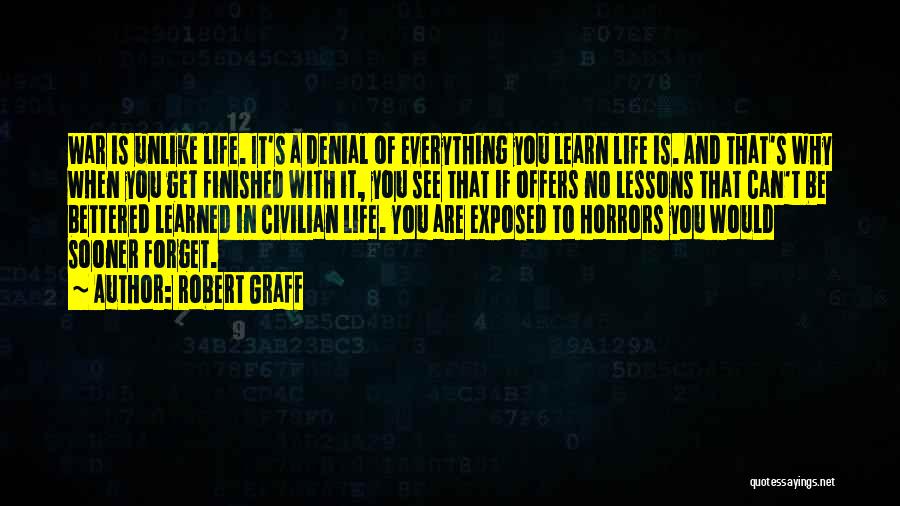 Everything Is Finished In My Life Quotes By Robert Graff