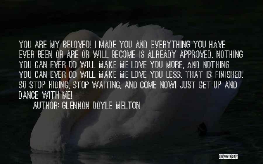 Everything Is Finished Quotes By Glennon Doyle Melton