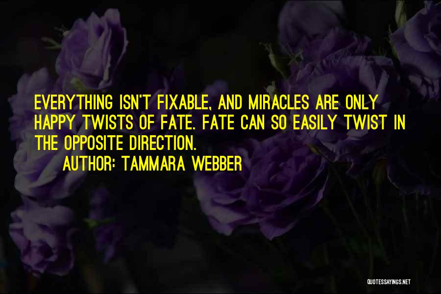 Everything Is Fixable Quotes By Tammara Webber
