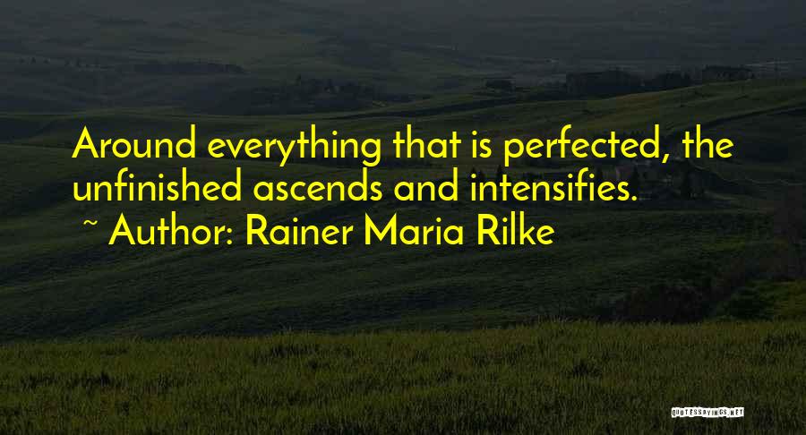 Everything Is Going To Ok Quotes By Rainer Maria Rilke