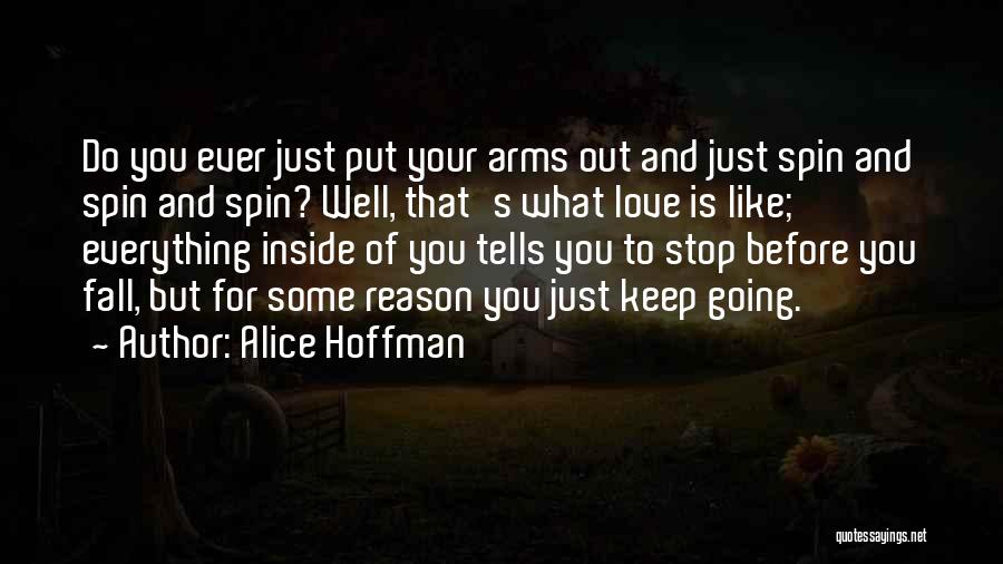 Everything Is Going Well Quotes By Alice Hoffman