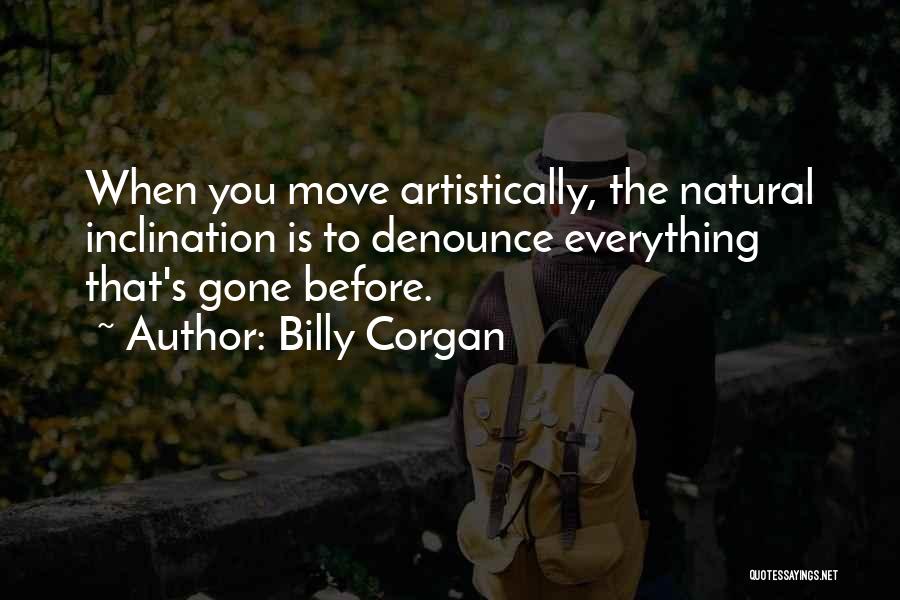 Everything Is Gone Quotes By Billy Corgan