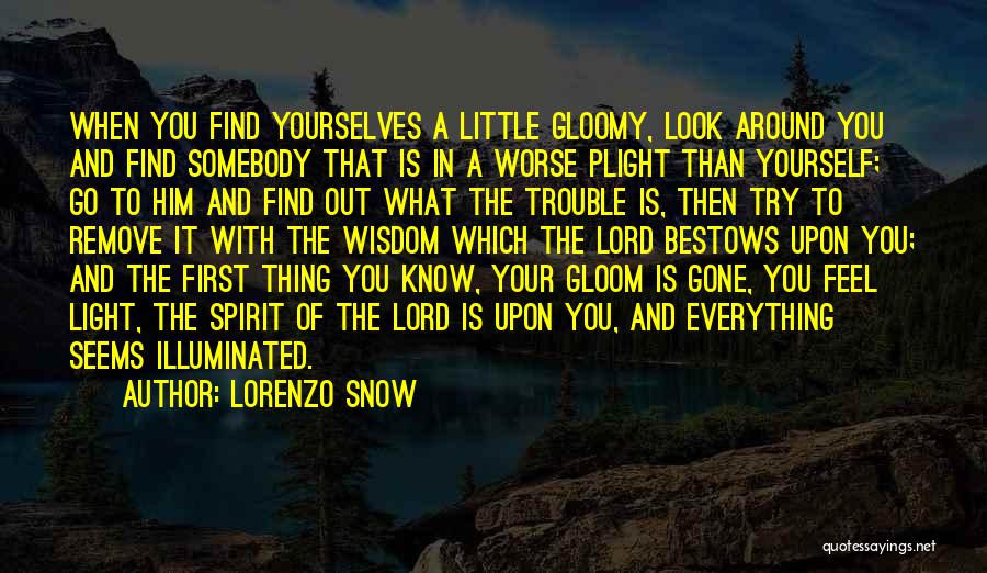 Everything Is Gone Quotes By Lorenzo Snow