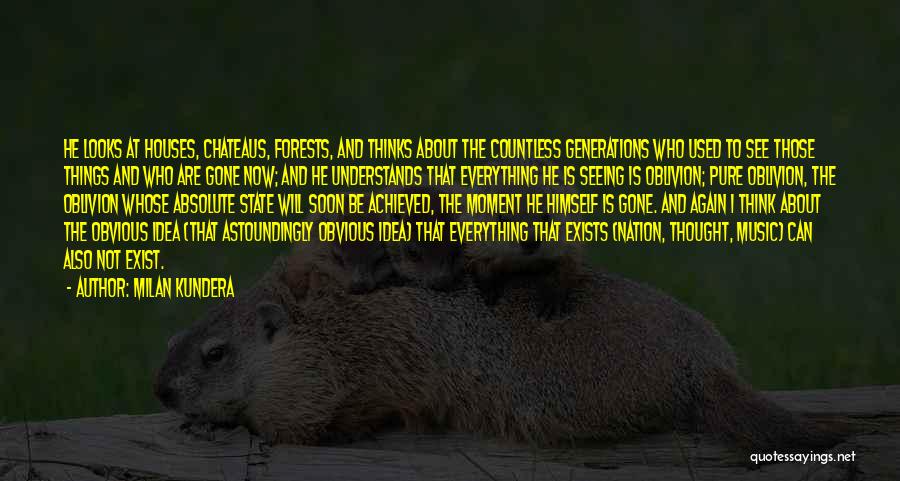 Everything Is Gone Quotes By Milan Kundera