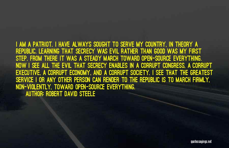 Everything Is Good Now Quotes By Robert David Steele