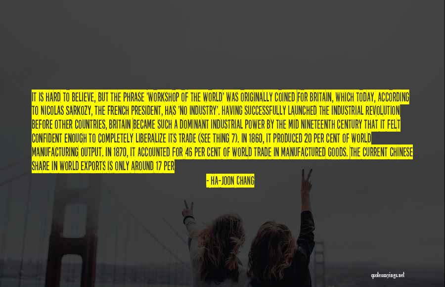 Everything Is Hard Quotes By Ha-Joon Chang Everything Is Hard Quotes By Ha-Joon Chang