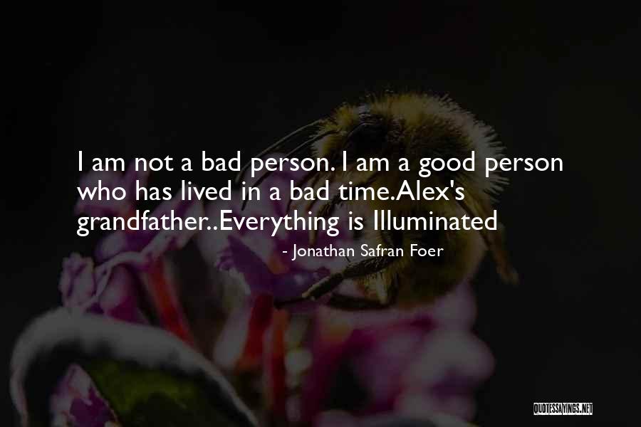 Everything Is Illuminated Grandfather Quotes By Jonathan Safran Foer