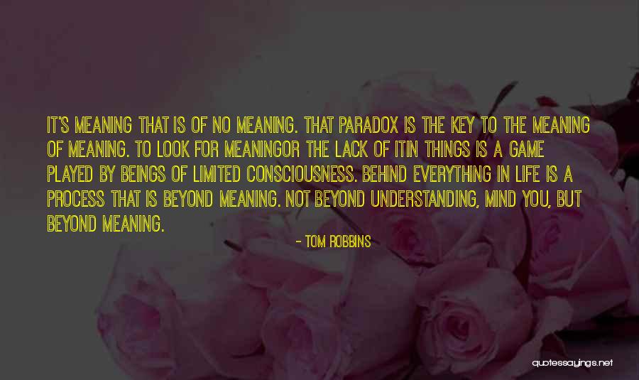 Everything Is Limited Quotes By Tom Robbins Everything Is Limited Quotes By Tom Robbins