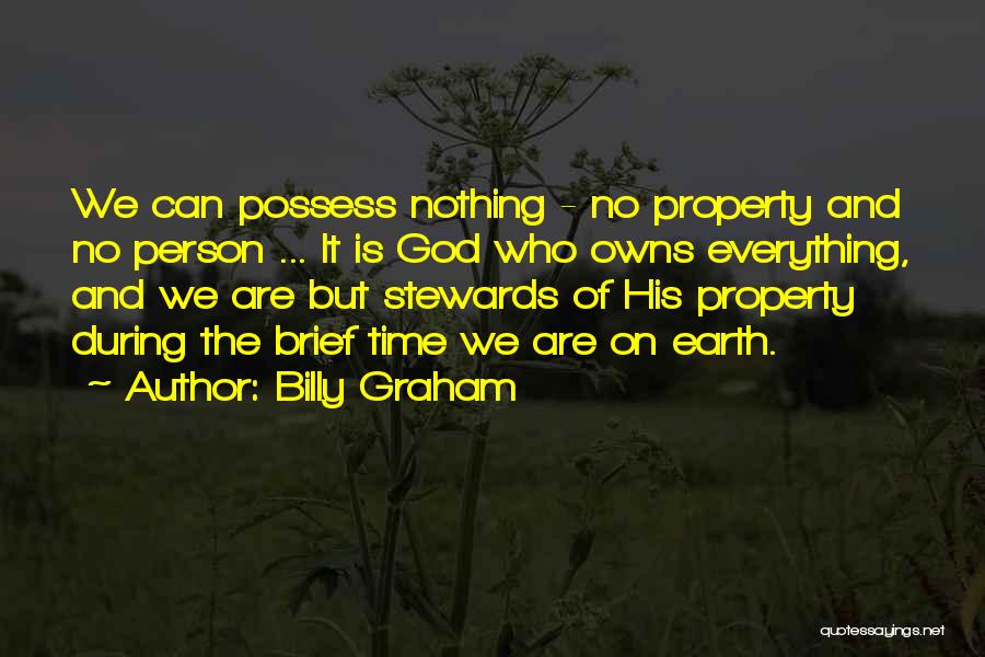 Everything Is Money Quotes By Billy Graham