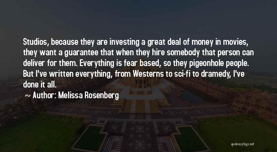 Everything Is Money Quotes By Melissa Rosenberg