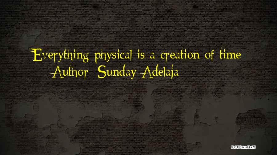 Everything Is Money Quotes By Sunday Adelaja