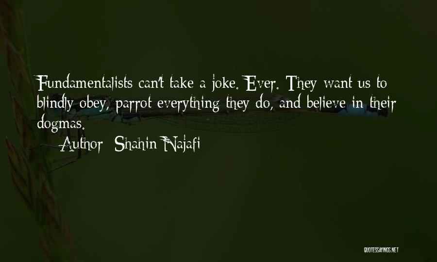 Everything Is Not A Joke Quotes By Shahin Najafi