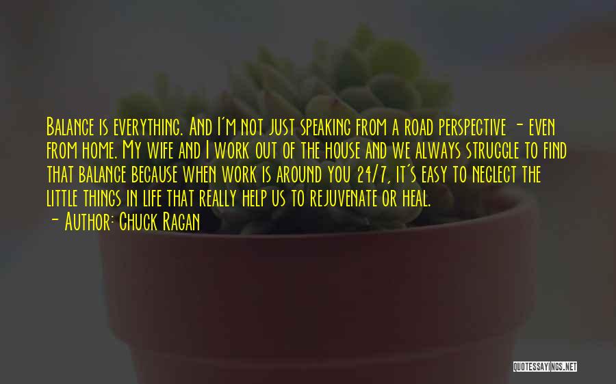 Everything Is Not Easy Quotes By Chuck Ragan