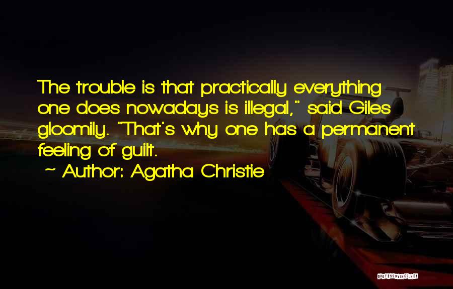 Everything Is Not Permanent Quotes By Agatha Christie