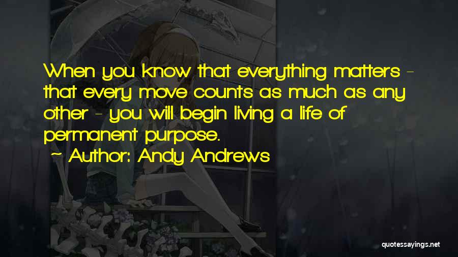 Everything Is Not Permanent Quotes By Andy Andrews