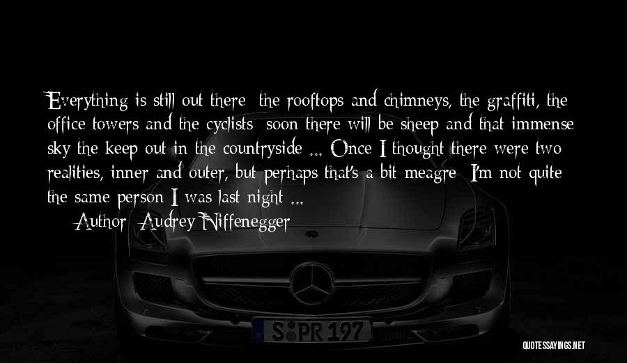 Everything Is Not The Same Quotes By Audrey Niffenegger