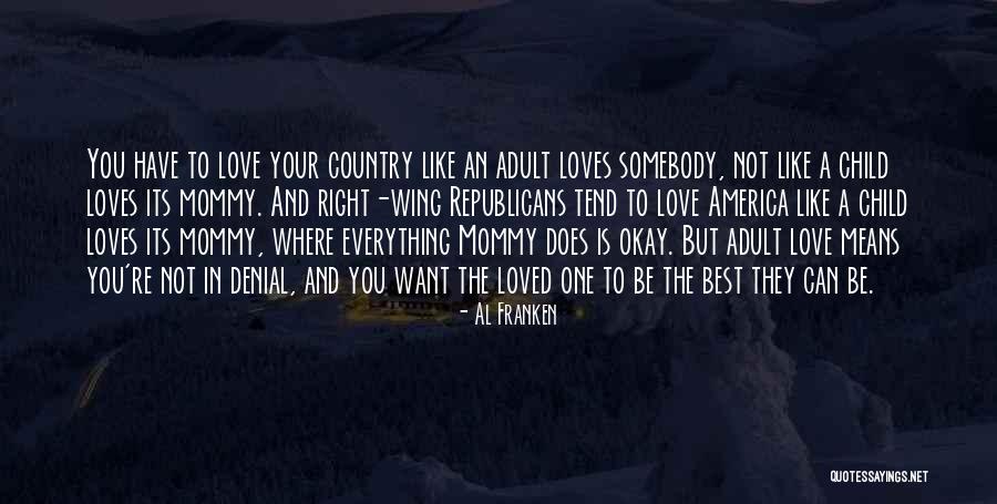 Everything Is Okay Quotes By Al Franken Everything Is Okay Quotes By Al Franken