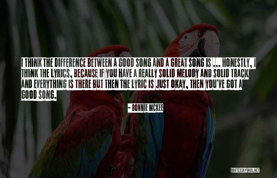 Everything Is Okay Quotes By Bonnie McKee Everything Is Okay Quotes By Bonnie McKee