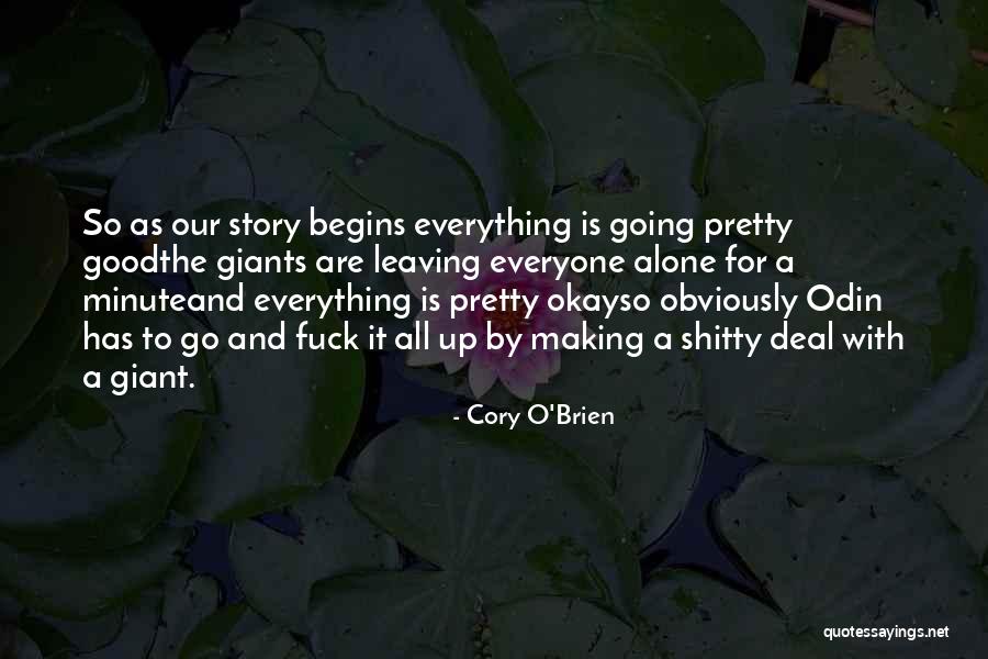 Everything Is Okay Quotes By Cory O'Brien Everything Is Okay Quotes By Cory O'Brien
