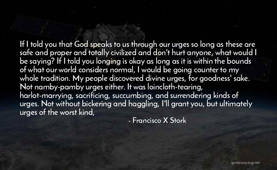 Everything Is Okay Quotes By Francisco X Stork Everything Is Okay Quotes By Francisco X Stork
