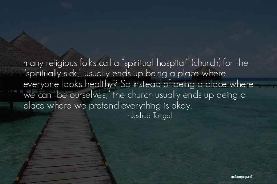 Everything Is Okay Quotes By Joshua Tongol Everything Is Okay Quotes By Joshua Tongol