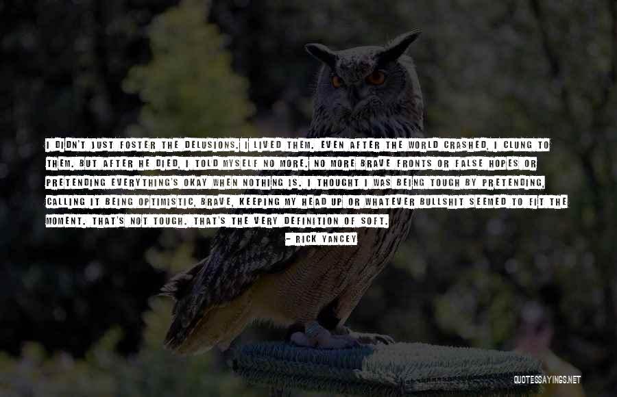 Everything Is Okay Quotes By Rick Yancey Everything Is Okay Quotes By Rick Yancey