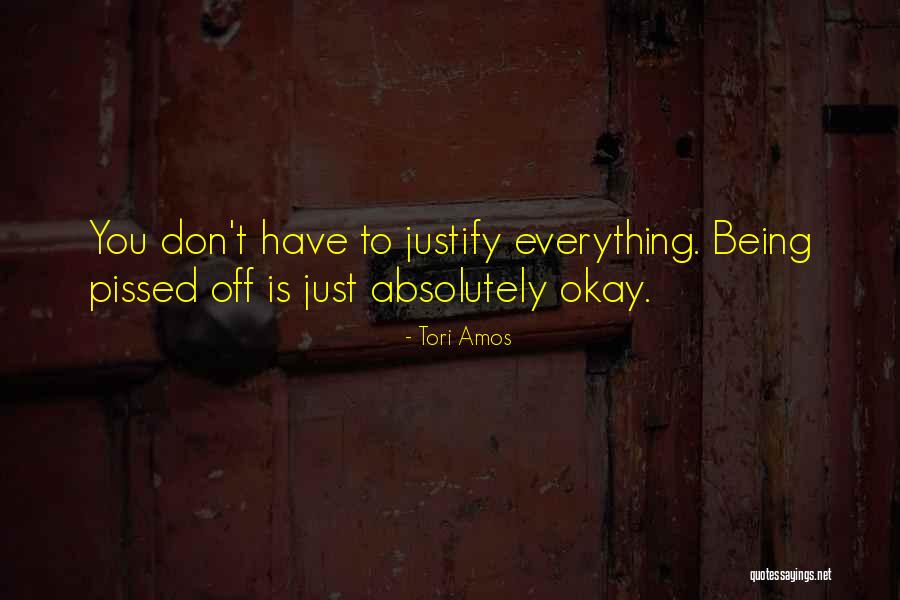 Everything Is Okay Quotes By Tori Amos Everything Is Okay Quotes By Tori Amos