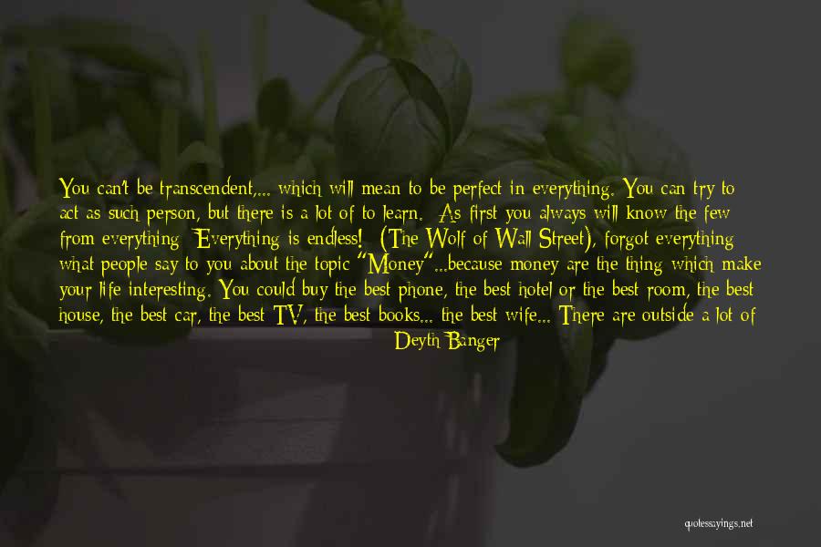 Everything Is Perfect Quotes By Deyth Banger Everything Is Perfect Quotes By Deyth Banger