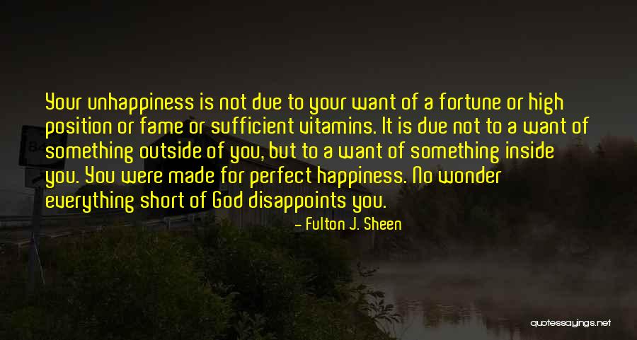 Everything Is Perfect Quotes By Fulton J. Sheen Everything Is Perfect Quotes By Fulton J. Sheen