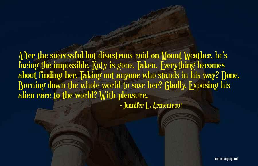 Everything Is Perfect Quotes By Jennifer L. Armentrout Everything Is Perfect Quotes By Jennifer L. Armentrout