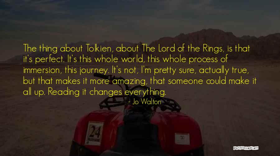 Everything Is Perfect Quotes By Jo Walton Everything Is Perfect Quotes By Jo Walton