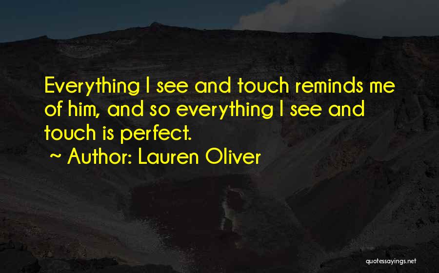 Everything Is Perfect Quotes By Lauren Oliver