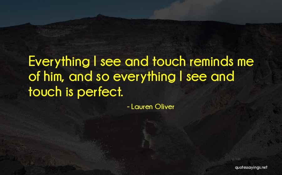 Everything Is Perfect Quotes By Lauren Oliver