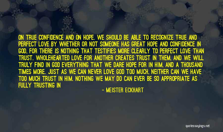 Everything Is Perfect Quotes By Meister Eckhart Everything Is Perfect Quotes By Meister Eckhart