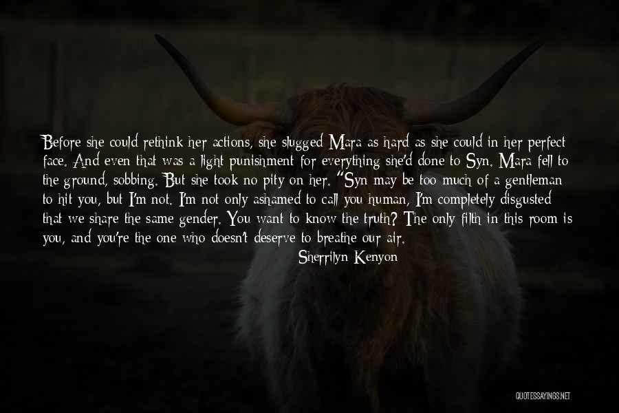 Everything Is Perfect Quotes By Sherrilyn Kenyon Everything Is Perfect Quotes By Sherrilyn Kenyon