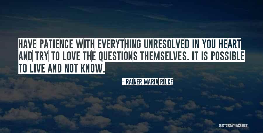 Everything Is Possible In Love Quotes By Rainer Maria Rilke