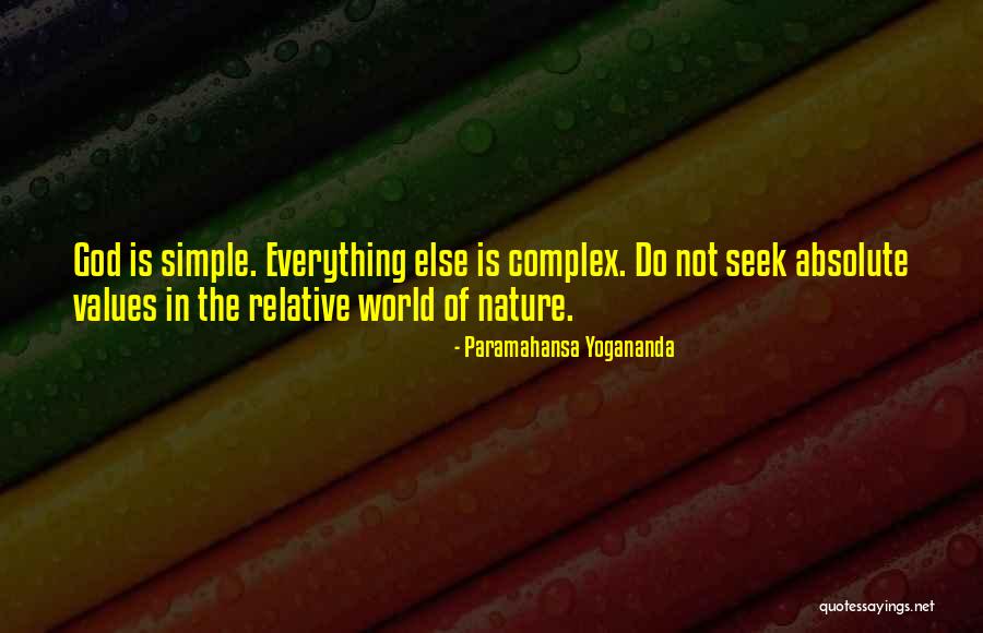 Everything Is Relative Quotes By Paramahansa Yogananda Everything Is Relative Quotes By Paramahansa Yogananda