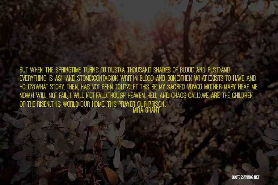 Everything Is Sacred Quotes By Mira Grant Everything Is Sacred Quotes By Mira Grant
