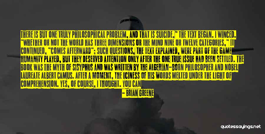Everything Is Settled Quotes By Brian Greene Everything Is Settled Quotes By Brian Greene