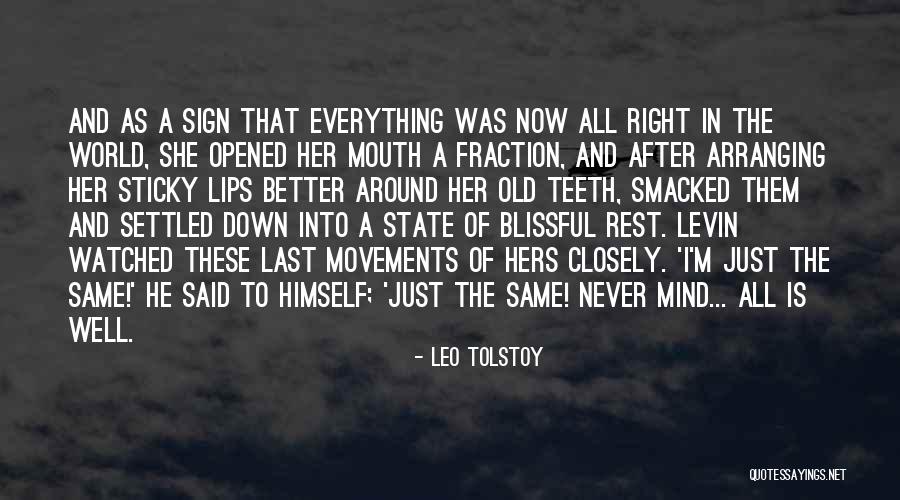 Everything Is Settled Quotes By Leo Tolstoy Everything Is Settled Quotes By Leo Tolstoy
