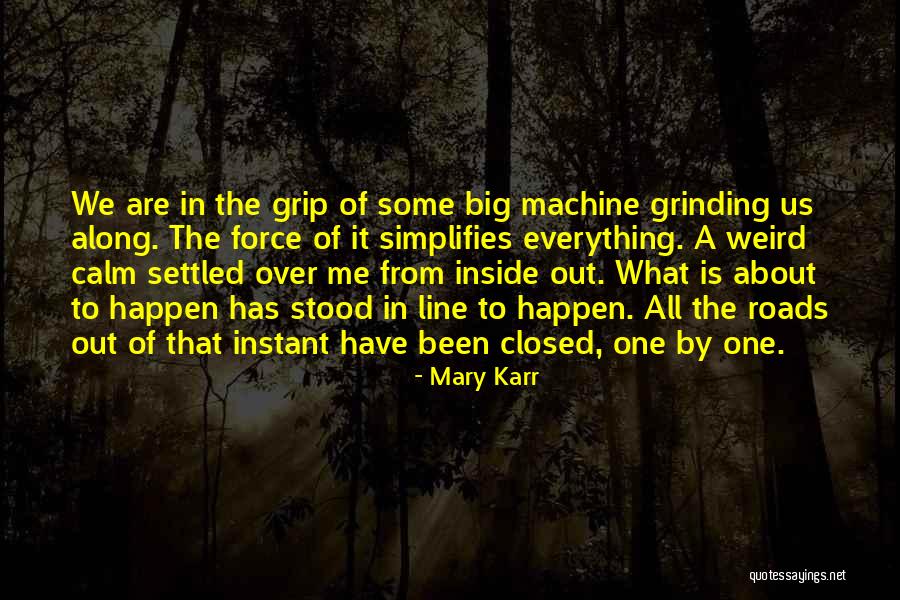 Everything Is Settled Quotes By Mary Karr Everything Is Settled Quotes By Mary Karr