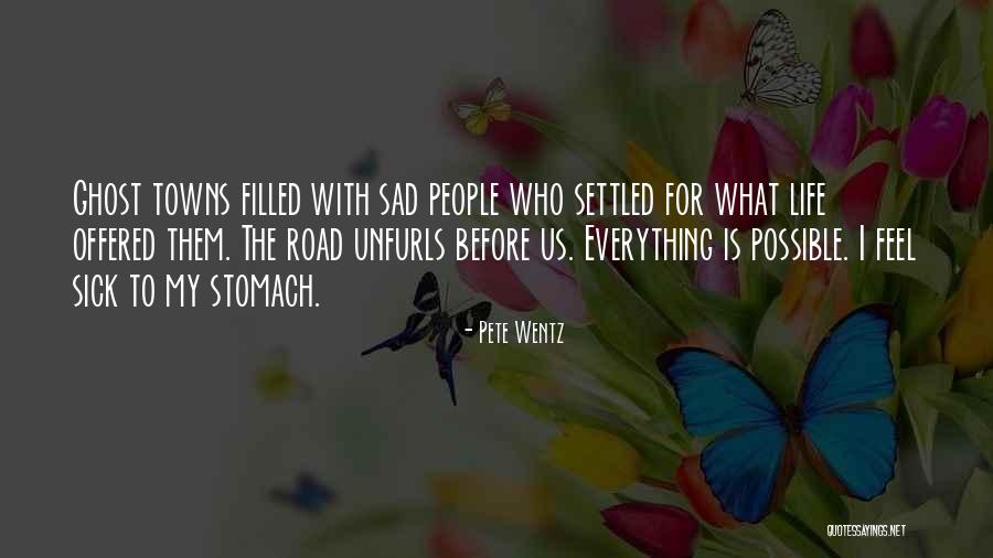 Everything Is Settled Quotes By Pete Wentz Everything Is Settled Quotes By Pete Wentz